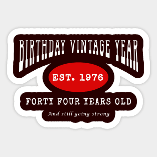 Birthday Vintage Year - Forty Four Years Old Sticker